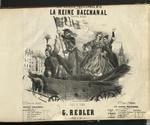 La reine bacchanal quadrille brillant pour le piano par G. Redler